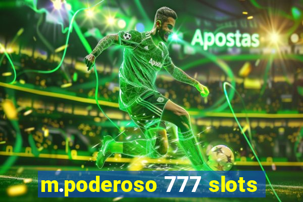 m.poderoso 777 slots